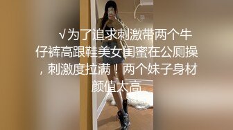 STP19465 牛仔短裤萌妹子啪啪，舌吻摸奶调情侧入后入骑坐姿势换着操