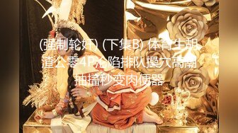 【新片速遞】&nbsp;&nbsp;经典某大神资源商场女厕蹲守，都是年轻时尚的美妞❤️❤️❤️【891MB/MP4/06:11】