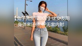 STP18663 第一场干完洗澡穿衣，妹子温柔健谈性欲又起第二炮，蜂腰翘臀风情万种不可错过