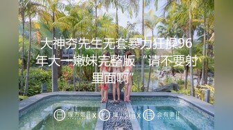 【新片速遞】&nbsp;&nbsp; 海角社区父女乱伦慈父老刘的铁粉《膜拜老刘我是老张》❤️一举成功拿下乖女儿原来女儿真的是处女[365MB/MP4/16:00]