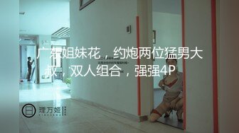 大奶熟女阿姨偷情小伙 喜欢死你了 差不多就行了 嗯不要 我还要 用力干我 要射了 表情真TM骚 口爆吃精