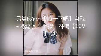 绝世女神~【aerri_lee】最好看的大秀~像亲身体验！超清，极品女神 赞