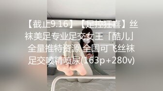 女大学生的巨乳肥臀炮友，腰臀比逆天