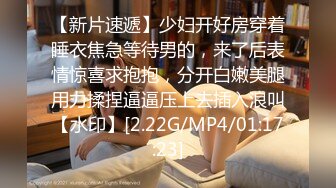 [MP4/ 908M] 国产小妹，休息会儿，淫心又起，小姐姐撩拨鸡巴不停，蜜桃臀，苗条肤白，无套抽插黑森林粉穴，精彩佳作