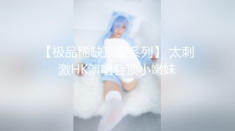 STP14425 【人间水蜜桃】三女一男选了两个双飞啪啪，口交后入猛操无毛肥逼搞完浴室洗澡