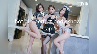 hot girl perfect body show cam