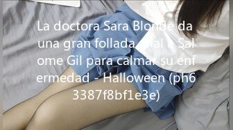 La doctora Sara Blonde da una gran follada anal a Salome Gil para calmar su enfermedad - Halloween (ph63387f8bf1e3e)